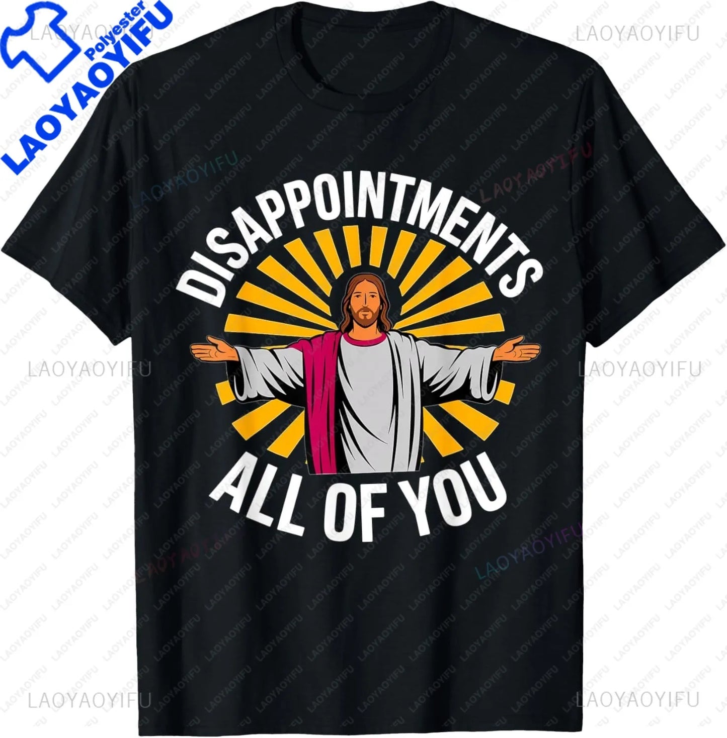 Disappointments Sarcastic Jesus Funny Christian T-Shirt