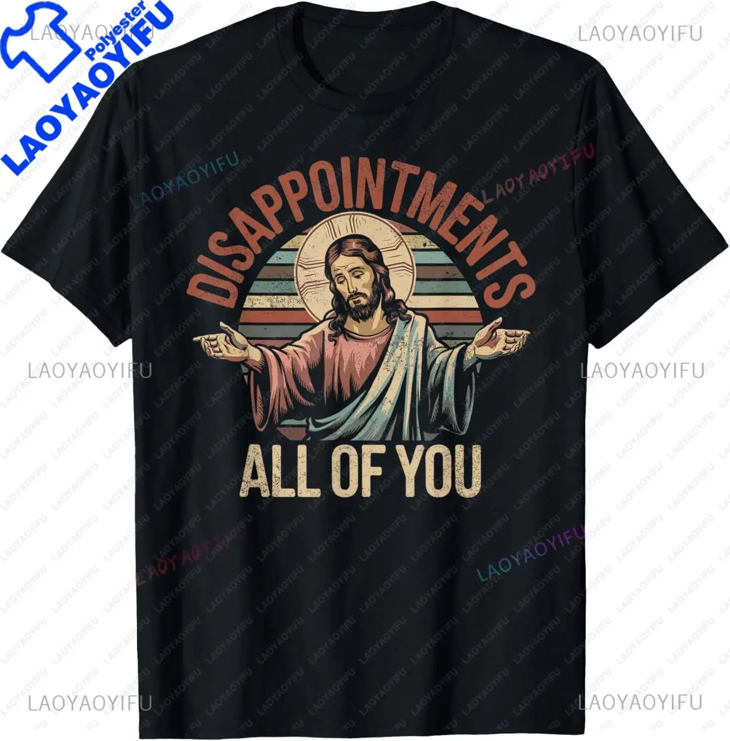 Disappointments Sarcastic Jesus Funny Christian T-Shirt