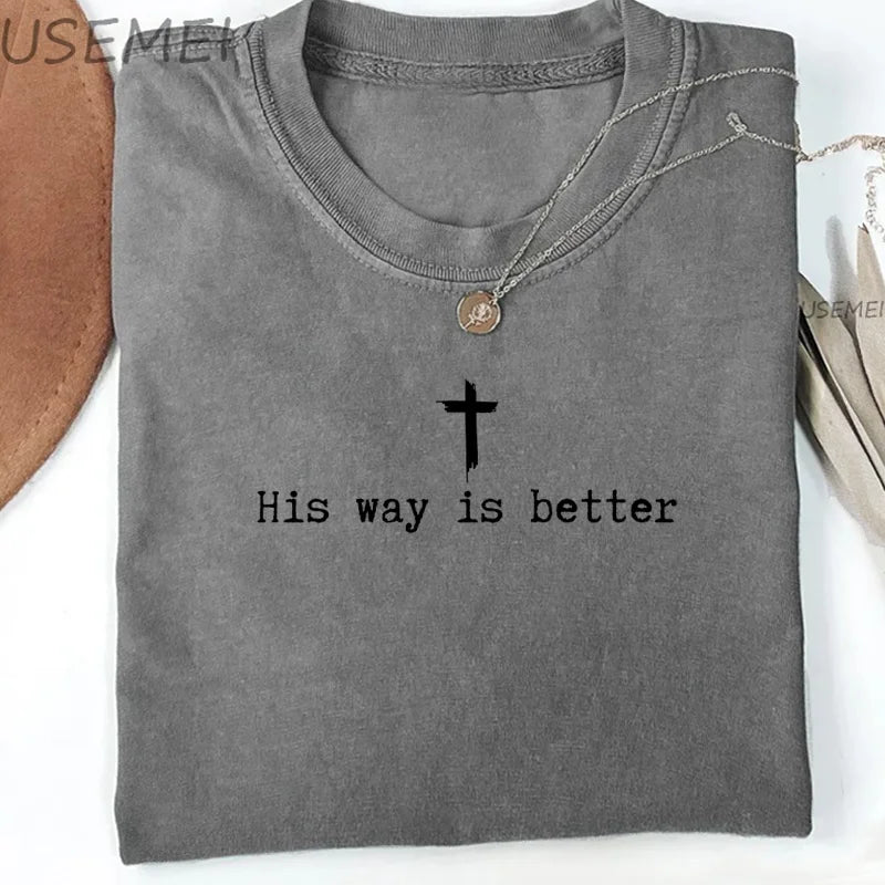 His Way Is Better Oversized Christian T-Shirt