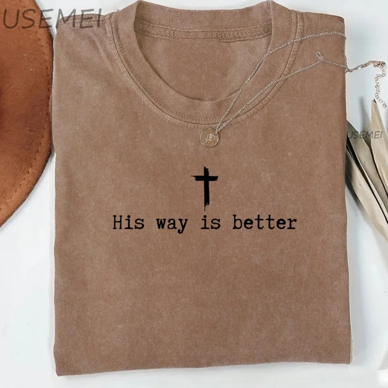His Way Is Better Oversized Christian T-Shirt