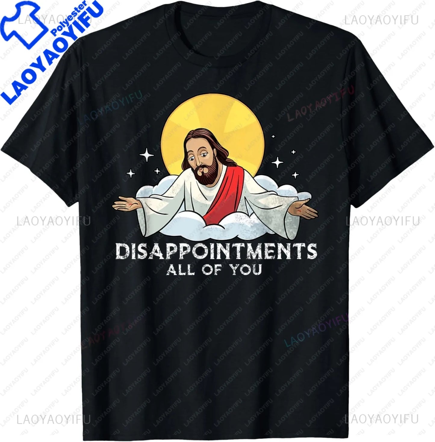 Disappointments Sarcastic Jesus Funny Christian T-Shirt